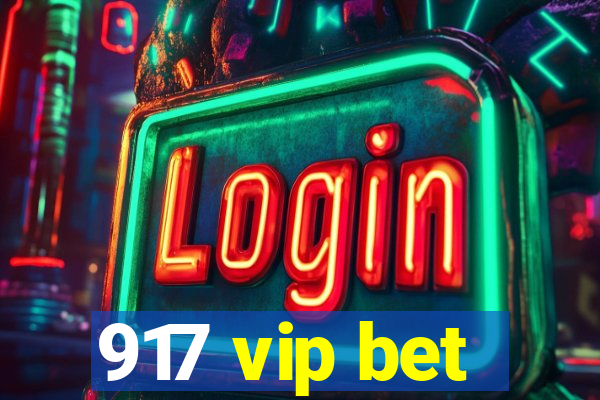 917 vip bet